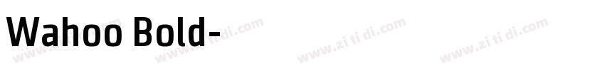 Wahoo Bold字体转换